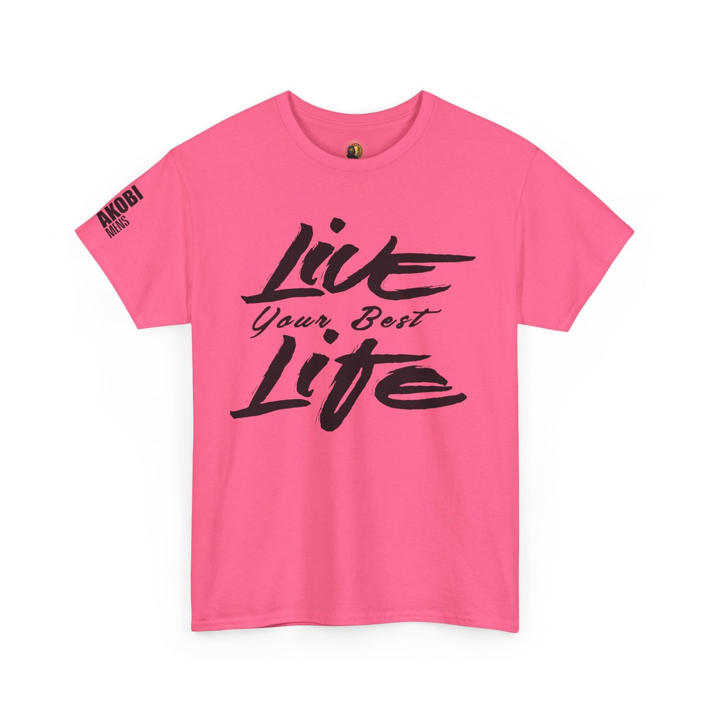 Live Your Best Life - Akobi Tee – Bold, Motivational, Unisex