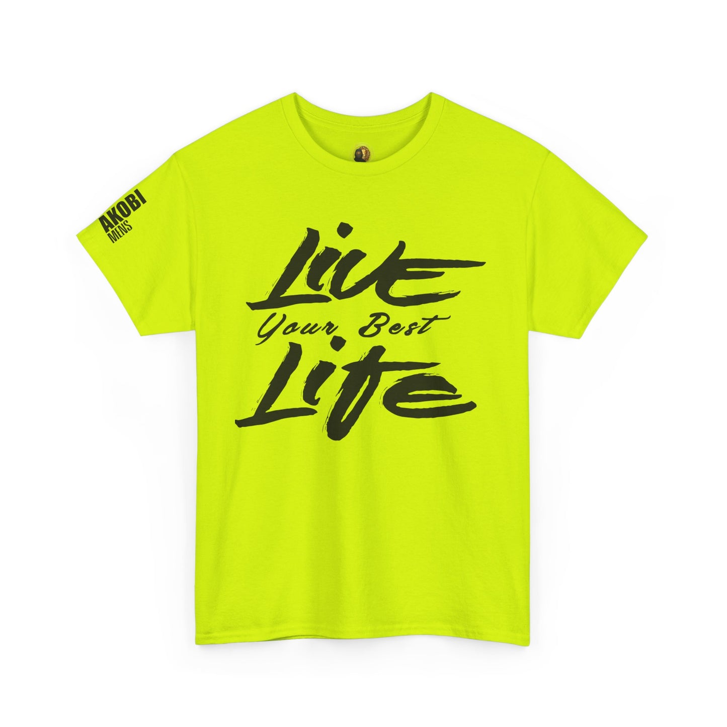 Live Your Best Life - Akobi Tee – Bold, Motivational, Unisex
