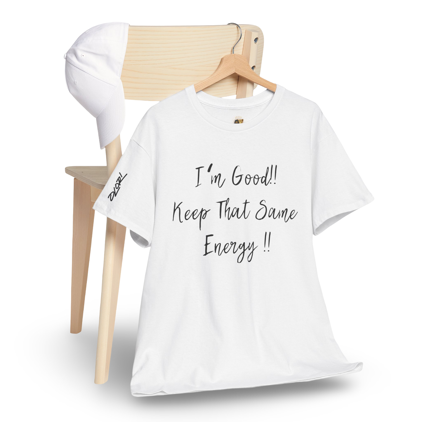 OLORI  Unesex Olori - "I’m Good, Keep That Same Energy" Tee – Bold, Artistic