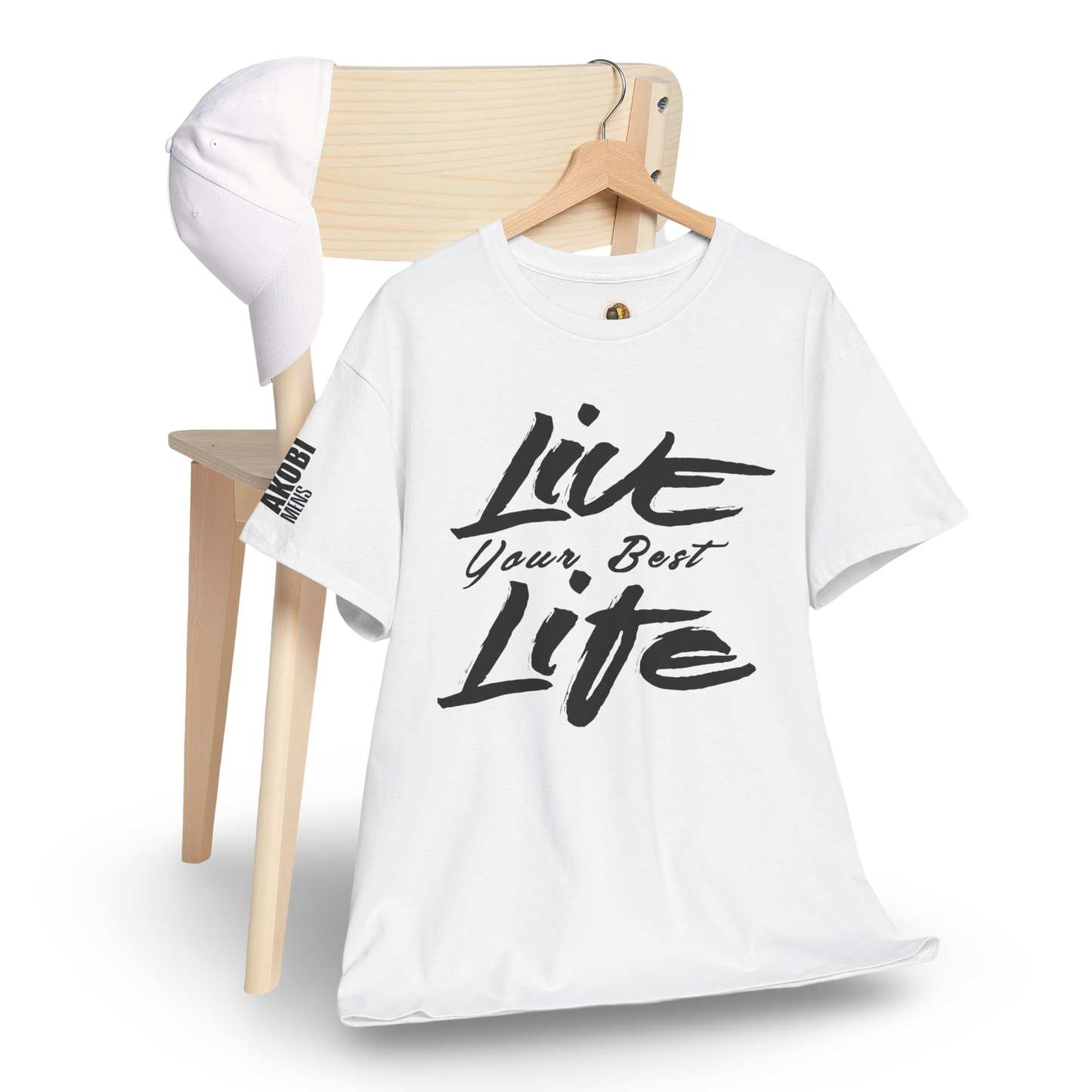 Live Your Best Life - Akobi Tee – Bold, Motivational, Unisex