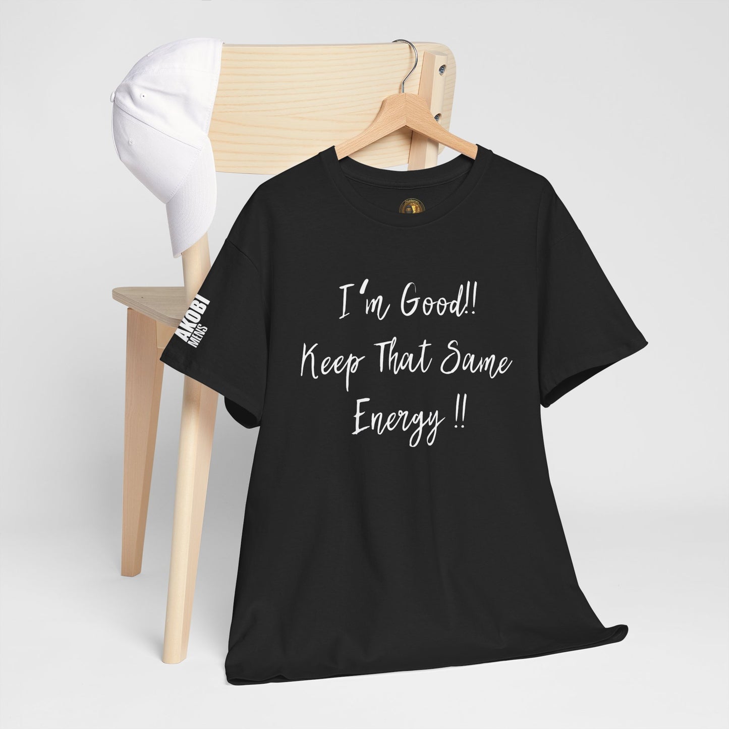 Akobi - "I’m Good, Keep That Same Energy"  Black Tee – Bold, Artistic