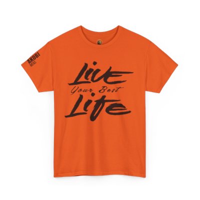 Live Your Best Life - Akobi Tee – Bold, Motivational, Unisex